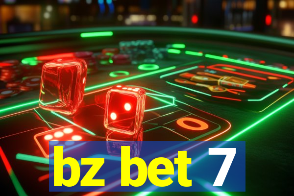 bz bet 7